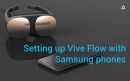 在 Samsung 手機上設定 VIVE Flow